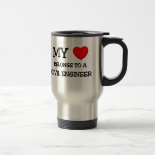 My Heart Belongs To A CIVIL ENGINEER Travel Mug