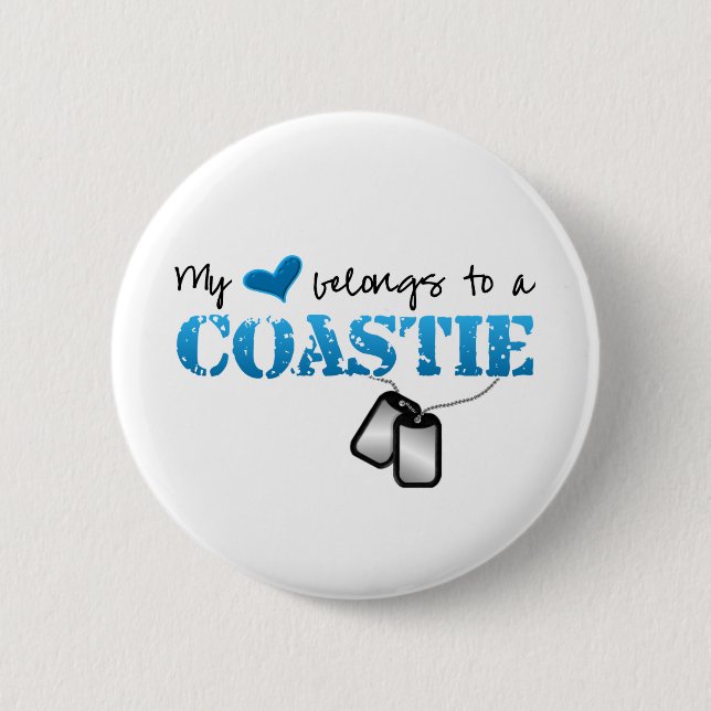 My heart belongs to a Coastie 6 Cm Round Badge (Front)