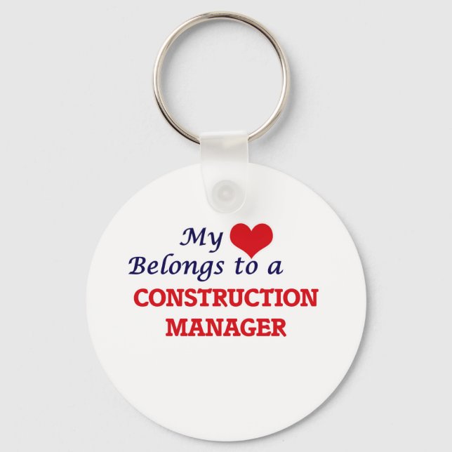My heart belongs to a Construction Manager Key Ring (Front)