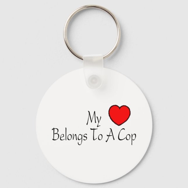 My Heart Belongs To A Cop Key Ring (Front)