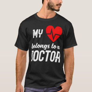 My (heart) belongs to a Doctor day T-Shirt