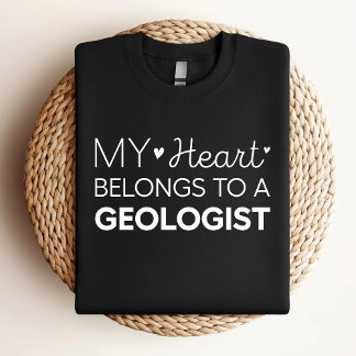 My Heart Belongs To A Geologist Cute Geologist T-Shirt