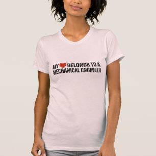 My Heart Belongs To A  Mechanical Engineer T-Shirt