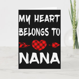 My Heart Belongs To A Nana Awesome Nana Valentine  Card