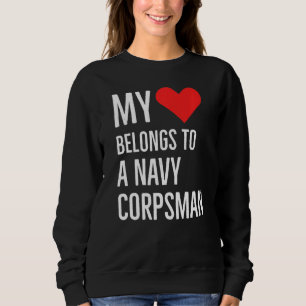 My Heart Belongs To A Navy Corpsman Anniversary Qu Sweatshirt
