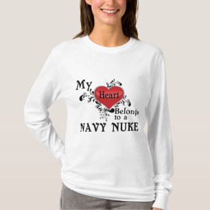 My Heart Belongs to a Navy Nuke T-Shirt