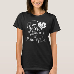 My Heart Belongs To A Police Officer Proud Wife T-Shirt