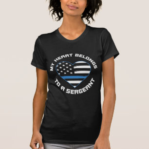 My Heart Belongs To A Police Sergeant  T-Shirt