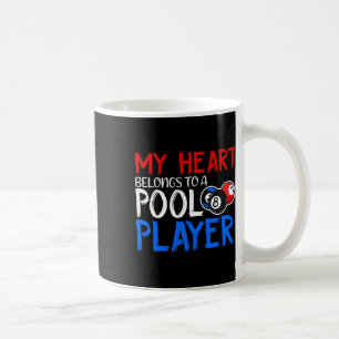 My Heart Belongs To A Pool Player Billiards Lover Coffee Mug