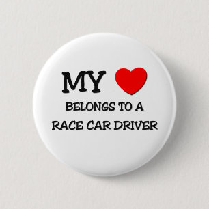 My Heart Belongs To A RACE CAR DRIVER 6 Cm Round Badge