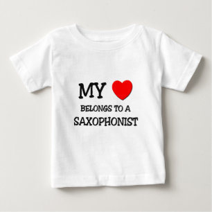 My Heart Belongs To A SAXOPHONIST Baby T-Shirt