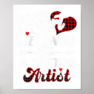 My Heart Belongs To A Tattoo Artist Shirt Valentin Poster