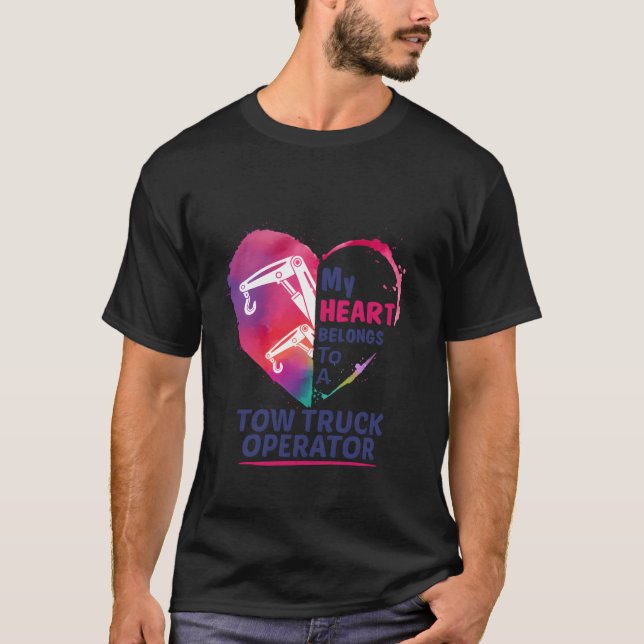 My Heart Belongs To A Tow Truck Operator T-Shirt (Front)