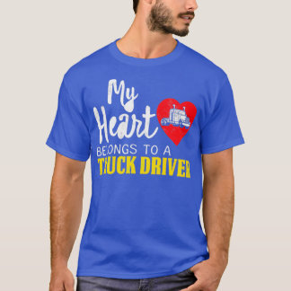 My Heart Belongs to a Truck Driver 1 T-Shirt