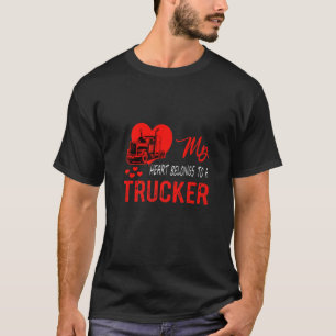 My Heart Belongs To A Trucker Valentine's Day T-Shirt