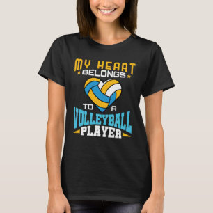 My Heart Belongs to a Volleyball Player T-Shirt