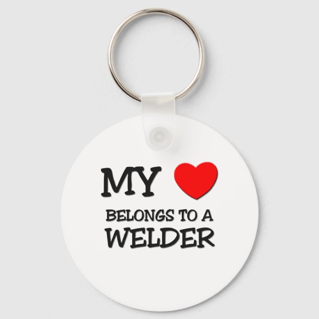 My Heart Belongs To A WELDER Key Ring (Front)