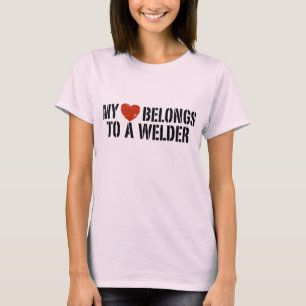 My Heart Belongs To A Welder T-Shirt