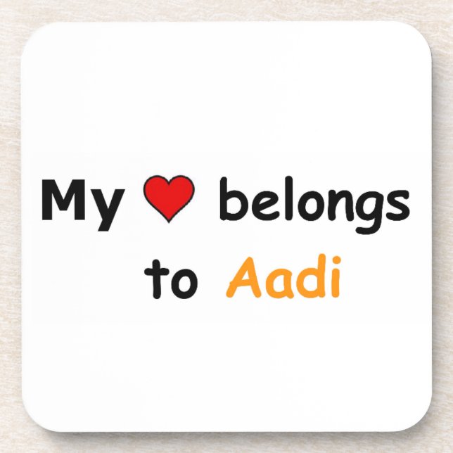 My heart belongs to Aadi Coaster (Front)