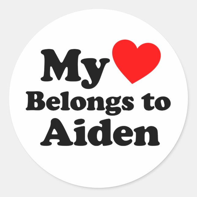 My Heart Belongs to Aiden Classic Round Sticker (Front)