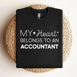 My Heart Belongs To An Accountant Cute Accountant T-Shirt