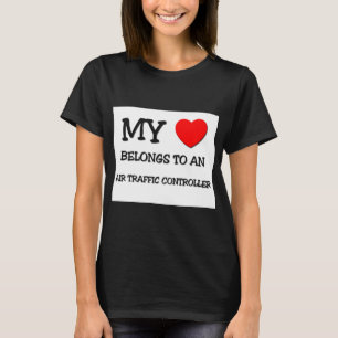 My Heart Belongs To An AIR TRAFFIC CONTROLLER T-Shirt
