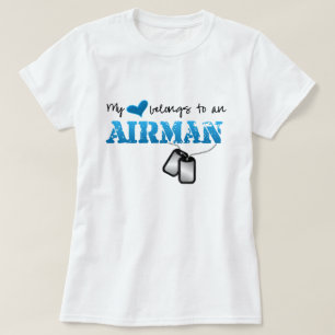 My Heart Belongs to an Airman T-Shirt