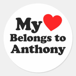 My Heart Belongs to Anthony Classic Round Sticker