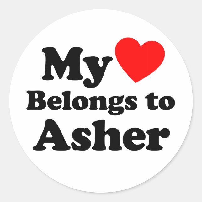 My Heart Belongs to Asher Classic Round Sticker (Front)
