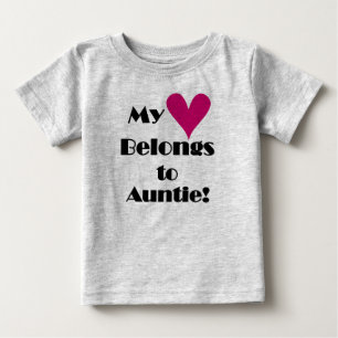 My Heart Belongs to Auntie Baby T-Shirt
