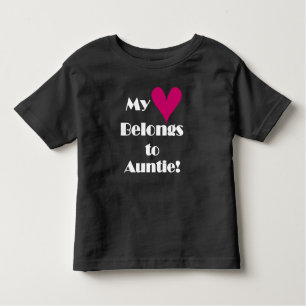 My Heart Belongs to Auntie Toddler T-Shirt