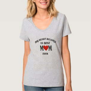 My Heart Belongs to Best Mum Ever – Sweet Mother’s T-Shirt