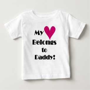 My Heart Belongs to Daddy Baby T-Shirt