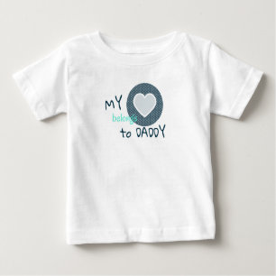 My Heart Belongs to Daddy Baby T-Shirt