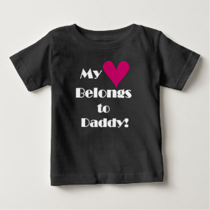 My Heart Belongs to Daddy Baby T-Shirt