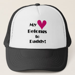 My Heart Belongs to Daddy Trucker Hat