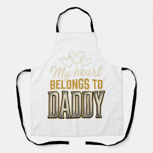 My Heart Belongs to Daddy Vintage Typography Shirt Apron