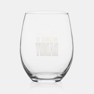 My Heart Belongs to Daddy Vintage Typography Shirt Stemless Wine Glass