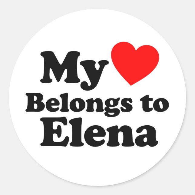 My Heart Belongs to Elena Classic Round Sticker (Front)