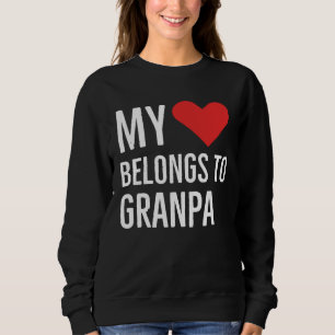 My heart belongs to grandpa anniversary quote 2022 sweatshirt