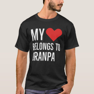 My heart belongs to grandpa anniversary quote 2022 T-Shirt