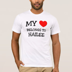 My Heart Belongs To HAILEE T-Shirt
