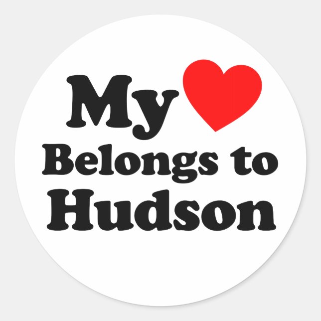 My Heart Belongs to Hudson Classic Round Sticker (Front)