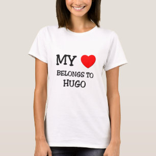 My Heart Belongs to Hugo T-Shirt