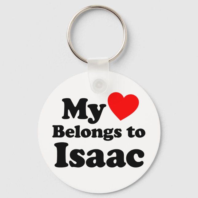 My Heart Belongs to Isaac Key Ring (Front)