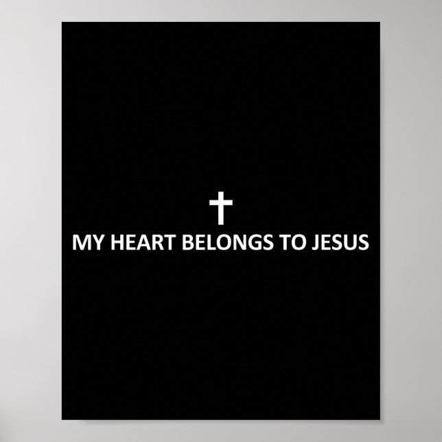 My Heart Belongs To Jesus Subtle Minimal Christian Poster (Front)