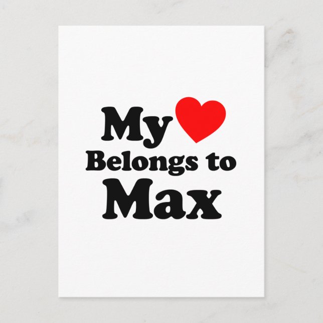 My Heart Belongs to Max Postcard (Front)