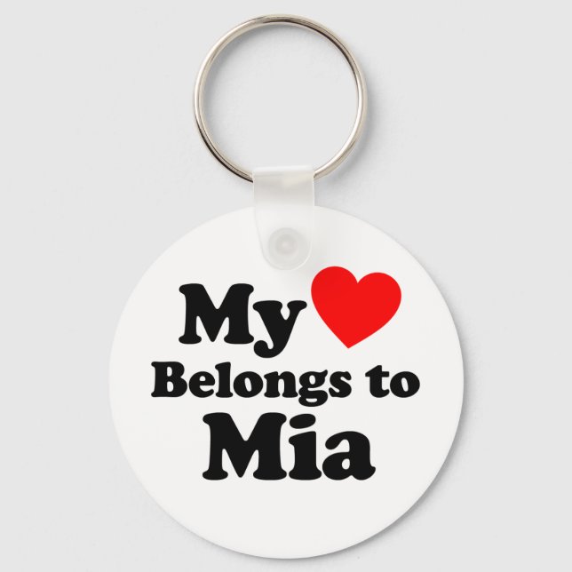 My Heart Belongs to Mia Key Ring (Front)