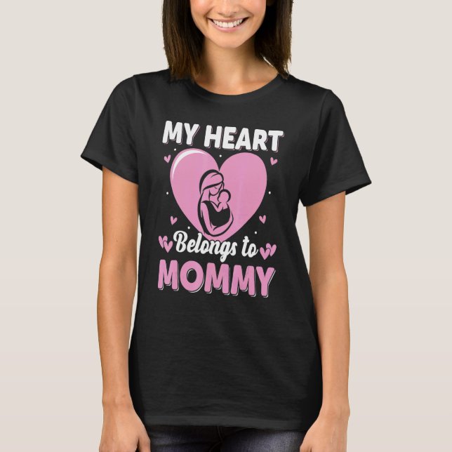 My Heart Belongs to Mommy Womens T-Shirt (Front)