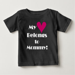 My Heart Belongs to Mummy Baby T-Shirt